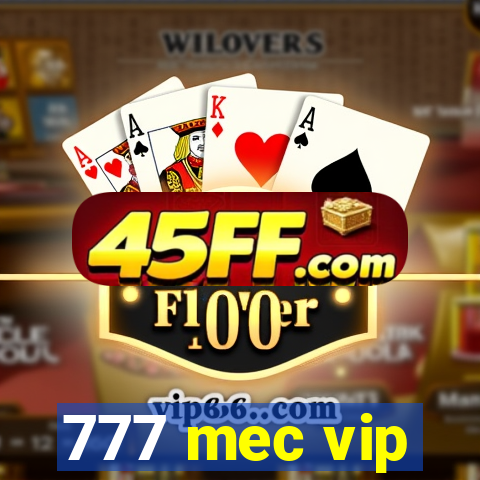 777 mec vip